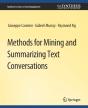 Methods For Mining And Summarizing Text Conversations - Preview