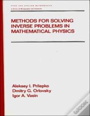 Methods For Solving Inverse Problems In Mathematical Physics