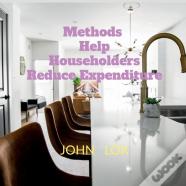 Methods Help Householders Reduce Expenditure