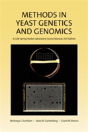 Methods In Yeast Genetics Amp Genomic - Preview