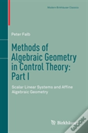 Capa do artigo Methods Of Algebraic Geometry In Control Theory: Part I