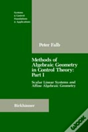 Capa do artigo Methods Of Algebraic Geometry In Control Theory: Part I