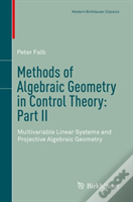 Methods Of Algebraic Geometry In Control Theory: Part Ii