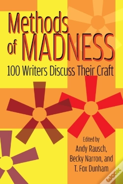 Capa do artigo Methods Of Madness: 100 Writers Discuss
