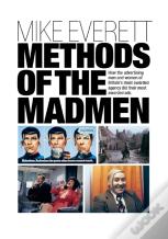 Methods Of The Madmen