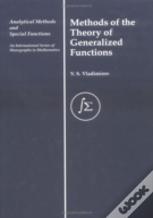 Methods Of The Theory Of Generalized Functions