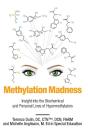 Methylation Madness - Preview