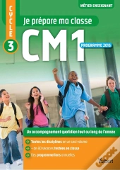 Métier Enseignant : Je Prépare Ma Classe ; Cm1 ; Livre Du Professeur (Programme 2016)