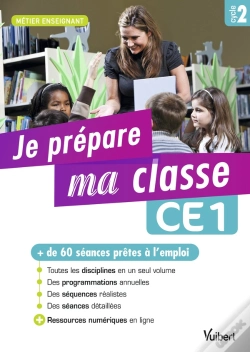 Capa do artigo Métier Enseignant : Je Prépare Ma Classe De Ce1 ; Cycle 2