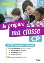 Métier Enseignant : Je Prépare Ma Classe De Cp ; Cycle 2 - Preview