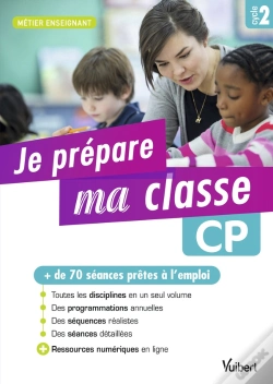 Capa do artigo Métier Enseignant : Je Prépare Ma Classe De Cp ; Cycle 2