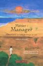Métier : Manager ; Manuel Pour Se Faire Du Temps Un Ami Tome 2 ; Pouvoir - Preview