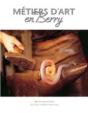 Metiers D'Art En Berry - Preview