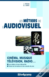 Metiers De L'Audiovisuel (Les) 10 Edt