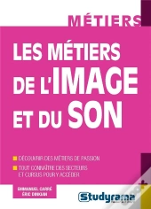 Metiers De L'Image Et Du Son (Les)