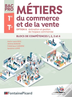 Capa do artigo Métiers Du Commerce Et De La Vente ; 1re, Terminale Bac Pro ; Option A : Animation Et Gestion De L'Espace Commercial