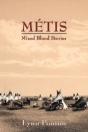 Metis, Mixed Blood Stories - Preview