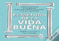 Metodo De La Vida Buena, El