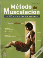Método De Musculación. 110 Ejercicios Sin Aparatos