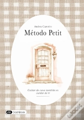Método Petit : Cuidar De Casa También Es Cuidar De Ti