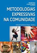 Metodologias Expressivas na Comunidade: Expressão em Terapia: Volume 3