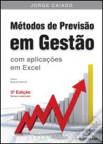 Métodos de Previsão em Gestão – Com Aplicações em Excel