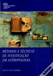 Métodos e Técnicas de Investigação Em Antropologia