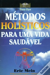 Capa do artigo Métodos Holísticos para uma Vida Saudável