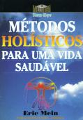 Métodos Holísticos para uma Vida Saudável