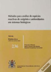 Métodos para Análise de Espécies Reactivas de Oxigénio e Antioxidantes em Sistemas Biológicos