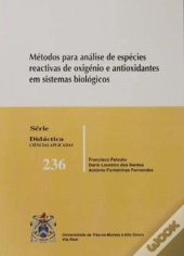 Métodos para Análise de Espécies Reactivas de Oxigénio e Antioxidantes em Sistemas Biológicos