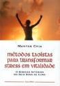Métodos Taoístas Para Transformar Stress em Vitalidade - Preview