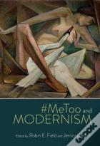 #Metoo And Modernism