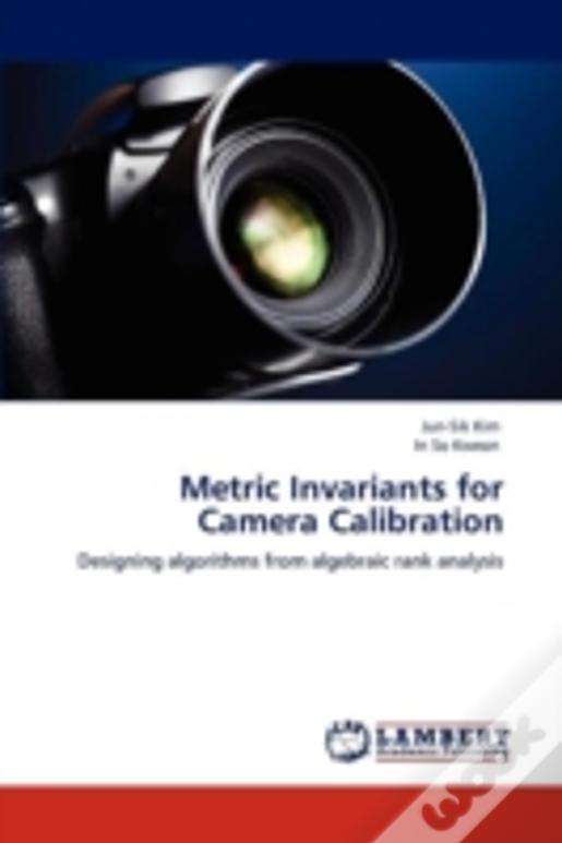 Metric Invariants For Camera Calibration