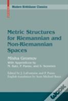 Metric Structures For Riemannian And Non-Riemannian Spaces
