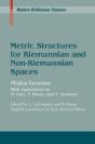 Metric Structures For Riemannian And Non-Riemannian Spaces - Preview