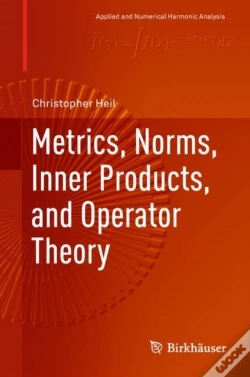 Capa do artigo Metrics, Norms, Inner Products, And Operator Theory