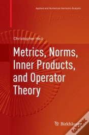 Capa do artigo Metrics, Norms, Inner Products, And Operator Theory