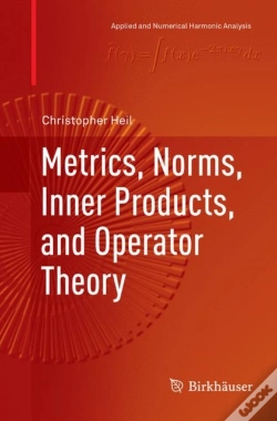Capa do artigo Metrics, Norms, Inner Products, And Operator Theory