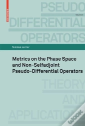 Metrics On The Phase Space And Non-Selfadjoint Pseudo-Differential Operators