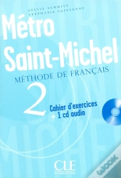 Metro St Michel Niv 2 Cahier D Exercices + 1 Cd Audiode Francais