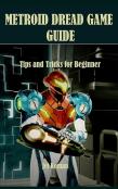 Metroid Dread Game Guide