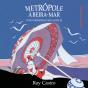 Metrópole À Beira-Mar - Preview