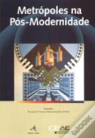 Metrópoles na Pós-Modernidade