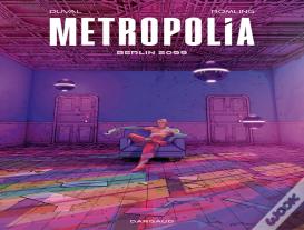 Metropolia Tome 1 : Berlin 2099