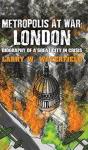 Metropolis At War London - Preview