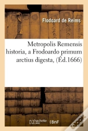 Capa do artigo Metropolis Remensis Historia Edition 1666
