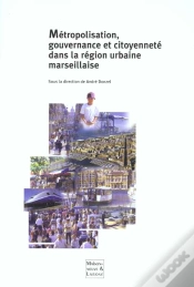 Capa do artigo Metropolisation Gouvernance Et Citoyennete Dans La Region Urbaine Marseillaise
