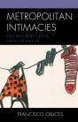 Metropolitan Intimacies - Preview