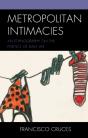 Metropolitan Intimacies - Preview